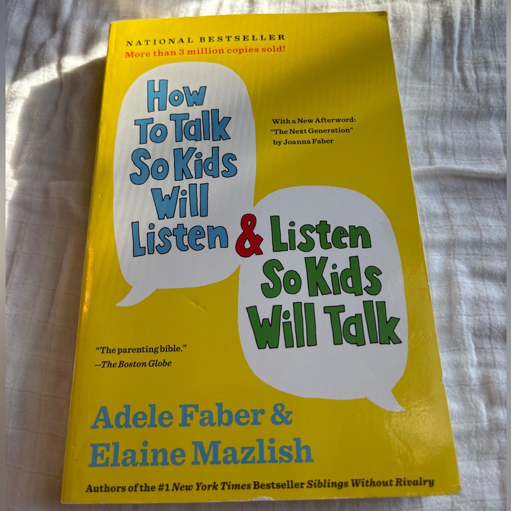 How To Talk So Kids Will Listen & Listen So Kids Will Talk